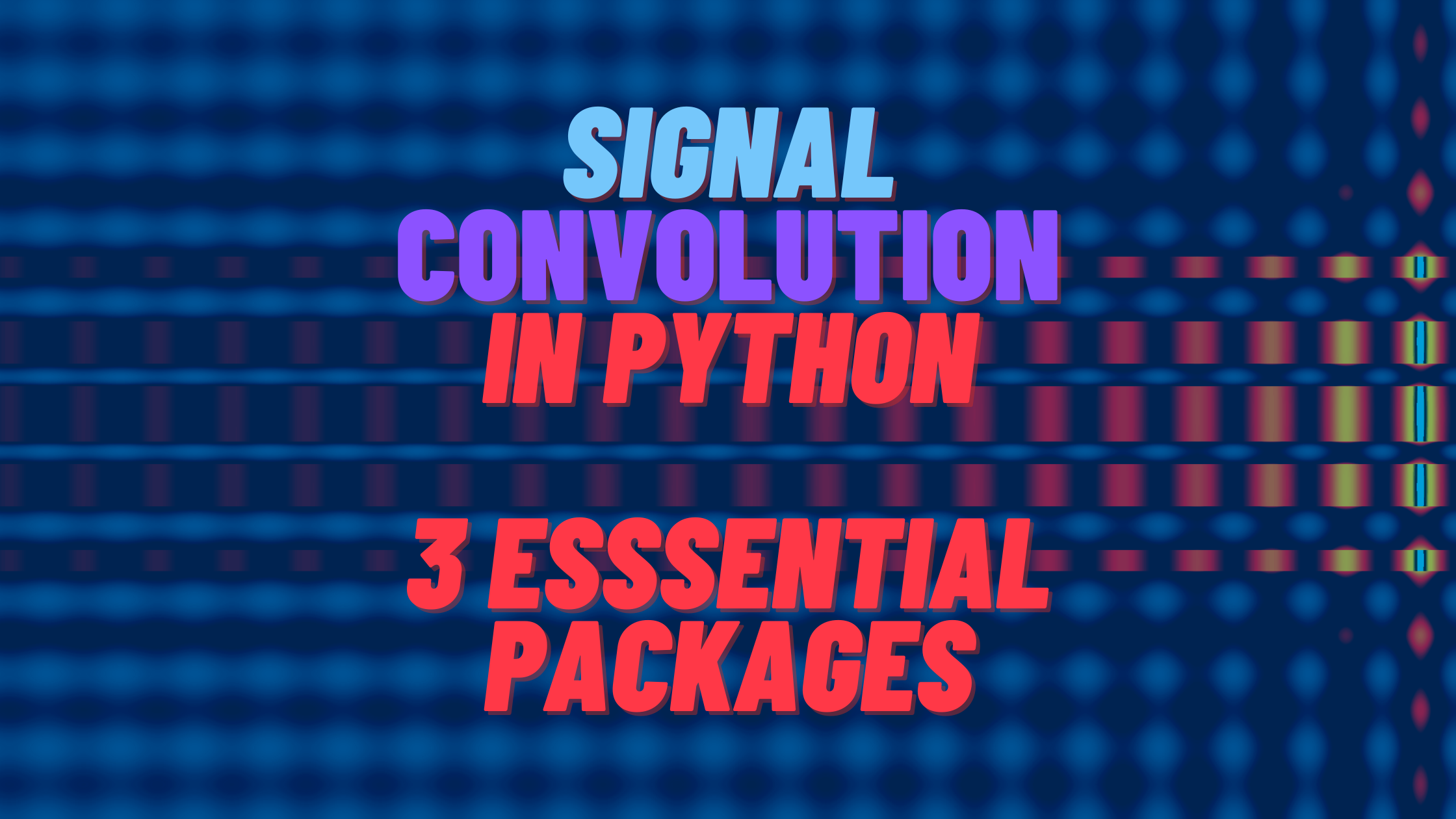 4 Ways to Calculate Convolution in Python